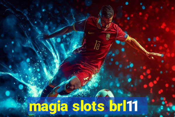 magia slots brl11